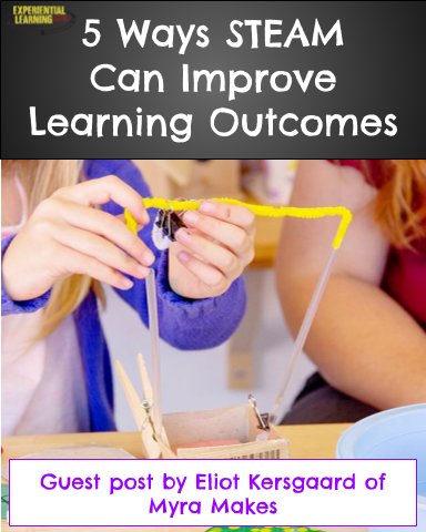 Eliot Kersgaard of Myra Makes guest posts for Experiential Learning Depot Blog on 5 ways STEAM can improve learning outcomes.