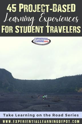 45 PBL Projects for Educational Travel Experiences - High School project-based learning is a fun and interesting way to enhance learning on any travel experience, whether it's while worldschooling, on a school trip, or even expanding ones' skills and knowledge on a personal or family travel adventure. Project options are endless. Here are a few high school project ideas to get you started.