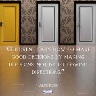 Educational quote by Alfie Kohn saying that students learn by making their own decisions. Self-directed project-based learning has parameters but it personalizes learning and gives students choice.