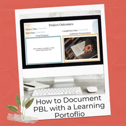 Project-based learning assessments and rubrics using a pbl learning portfolio