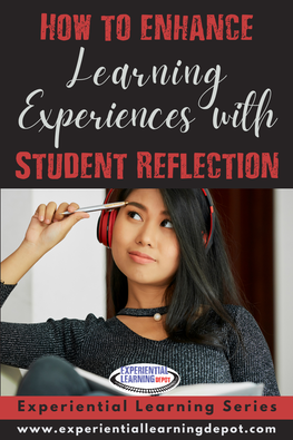 How to enhance classroom experiential learning with reflection
