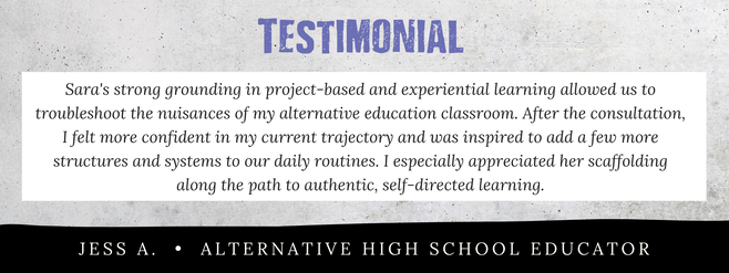 Experiential learning schools and homeschools consulting services testimonial from an alternative school high school teacher
